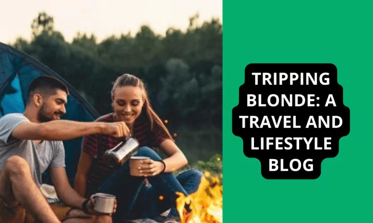 Tripping Blonde: A Travel and Lifestyle Blog (2023)